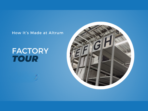 Altrum factory tour showcasing the production environment and manufacturing process.