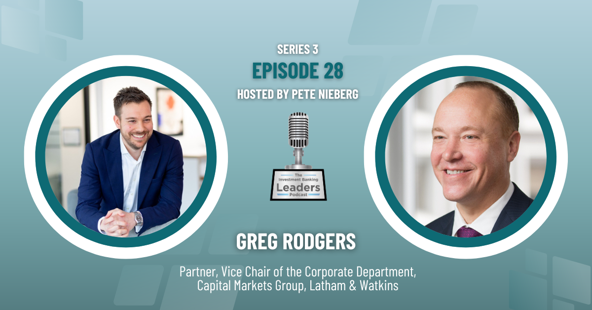 podcast, investment banking, capital markets, big law, capital markets lawyer, greg rodgers, latham and watkins