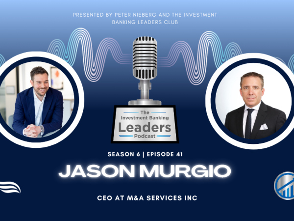 podcast, jason murgio, podcast episode, deal toys, the investment banking leaders podcast